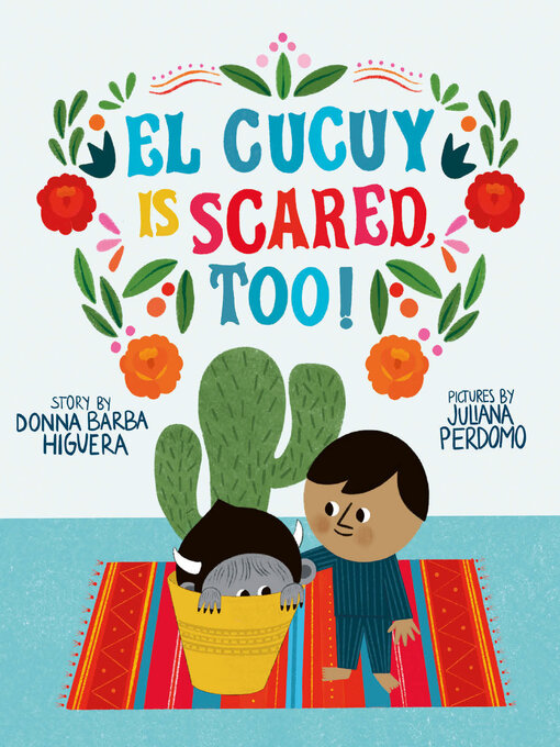 Title details for El Cucuy Is Scared, Too! by Donna Barba Higuera - Available